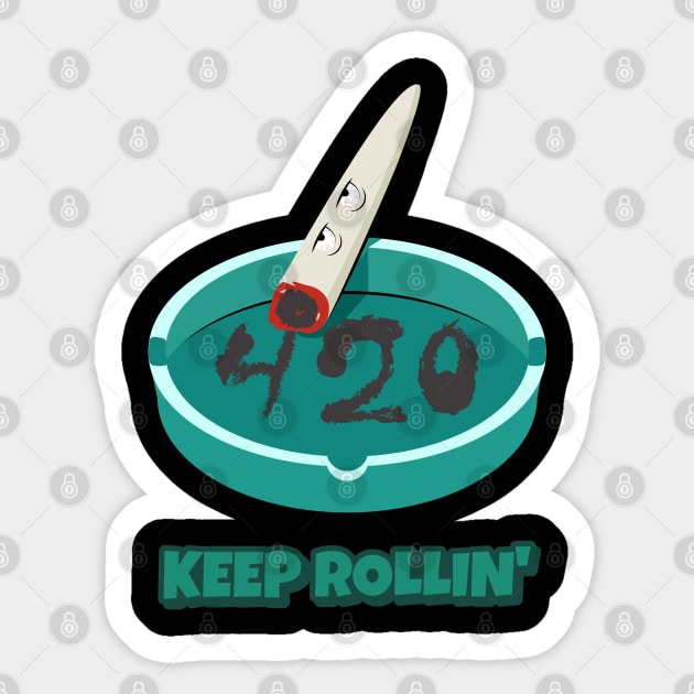 Keep Rollin 420 Funny Sticker by DAGHO